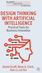 Design Thinking with Artificial Intelligence (ISBN: 9783032105424)