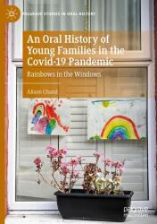 O istorie orală a familiilor tinere în pandemia Covid-19 (ISBN: 9783032089991)