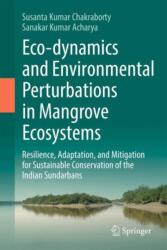 Eco-dynamics and Environmental Perturbations in Mangrove Ecosystems (ISBN: 9783032087096)