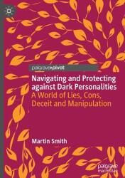 Navigarea și protejarea împotriva personalităților întunecate (ISBN: 9783032080592)