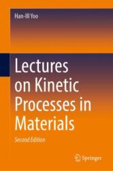 Lectures on Kinetic Processes in Materials (ISBN: 9783032054302)