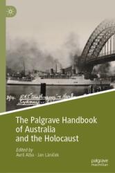 The Palgrave Handbook of Australia and the Holocaust (ISBN: 9783032033406)