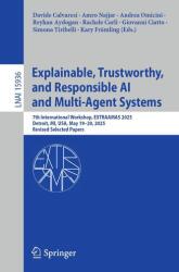 Inteligență artificială explicabilă, de încredere și responsabilă și sisteme multi-agent (ISBN: 9783032013989)