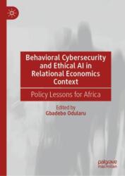 Behavioral Cybersecurity and Ethical AI in Relational Economics Context (ISBN: 9783032012135)