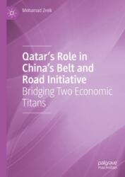 Qatar's Role in China's Belt and Road Initiative (ISBN: 9783031905018)