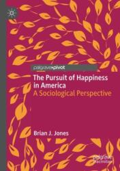 The Pursuit of Happiness in America (ISBN: 9783031656095)