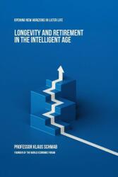 Longevity and Retirement in the Intelligent Age (ISBN: 9782970198802)