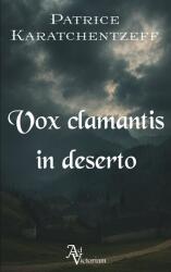 Vox clamantis in deserto (ISBN: 9782959854804)