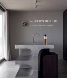 World's Best III - 64 Interiors From Around the Globe (ISBN: 9782875501639)