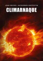 Climarnaque (ISBN: 9782322623747)