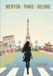 Menton - Paris - Beijing (ISBN: 9782322615759)