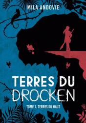Terres du Drocken - Tome 1 (ISBN: 9782322615186)