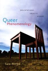 Queer Phenomenology - Sara Ahmed (ISBN: 9780822339144)