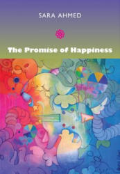Promise of Happiness - Sara Ahmed (ISBN: 9780822347255)