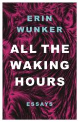 All The Waking Hours (ISBN: 9781998336333)