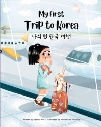 My First Trip to Korea - Yeonsil Yoo, Anastasiya Halionka (ISBN: 9781998277933)