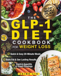 The GLP-1 Diet Cookbook For Weight Loss (ISBN: 9781998241507)