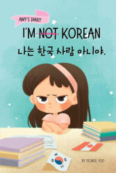 I'm Not Korean - Yeonsil Yoo (ISBN: 9781997856023)