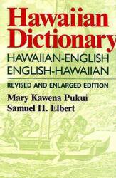 Hawaiian Dictionary - Mary K. Pukui, Samuel H. Elbert (ISBN: 9780824807030)