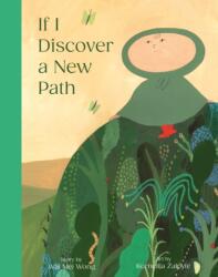 If I Discover a New Path - Kornelija Zalpyte (ISBN: 9781990252433)