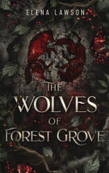 The Wolves of Forest Grove - Elena Lawson (ISBN: 9781989723562)