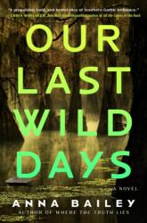 Our Last Wild Days (ISBN: 9781982157203)