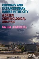 Ordinary and Extraordinary Harms in the City (ISBN: 9781978846586)