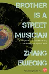 Brother Is a Street Musician (ISBN: 9781978844971)