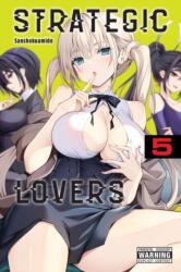 Strategic Lovers, Vol. 5 (ISBN: 9781975397937)