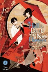 Hell Is Dark with No Flowers, Vol. 5 (ISBN: 9781975379469)