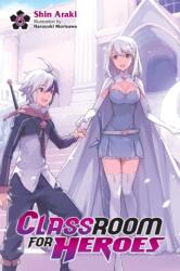 Classroom for Heroes, Vol. 6 - V06 (ISBN: 9781975378783)