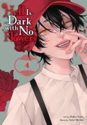 Hell Is Dark with No Flowers, Vol. 4 (ISBN: 9781975370435)