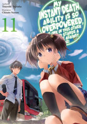 My Instant Death Ability Is So Overpowered, No One in This Other World Stands a Chance Against Me! , Vol. 11 (ISBN: 9781975368401)