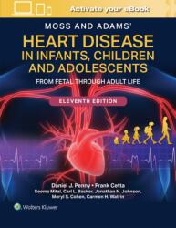 Moss and Adams' Heart Disease in Infants, Children, and Adolescents Print + eBook with Multimedia - DANIEL PENNY, FRANK CETTA (ISBN: 9781975239978)