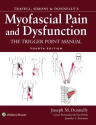 Travell, Simons & Donnelly's Myofascial Pain and Dysfunction (ISBN: 9781975223113)