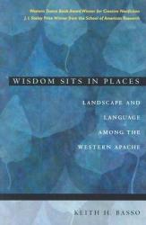 Wisdom Sits in Places - Keith H. Basso (ISBN: 9780826317247)