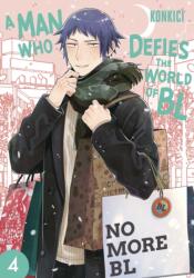 A Man Who Defies the World of BL, Vol. 4 (ISBN: 9781974763269)
