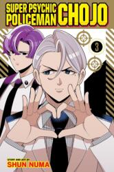 Super Psychic Policeman Chojo, Vol. 3 (ISBN: 9781974763245)