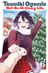 Tsumiki Ogami's Not-So-Ordinary Life, Vol. 6 (ISBN: 9781974763047)