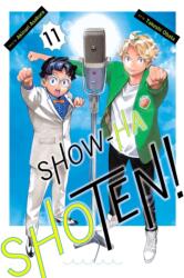 Show-ha Shoten! , Vol. 11 (ISBN: 9781974716784)