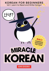 Miracle Korean 1. Learn to Read and Write Hangul for Beginners - Oridori Seoul Lab (ISBN: 9781970412000)