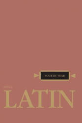 Fourth Year Latin - Robert J. Henle, S. J. Henle (ISBN: 9780829410297)