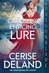 Lord Carlisle's Enticing Lure (ISBN: 9781969349348)