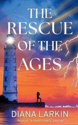 The Rescue of the Ages (ISBN: 9781969202018)