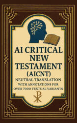 AI Critical New Testament (ISBN: 9781969070006)
