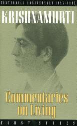 Commentaries on Living: First Series - Jiddu Krishnamurti, J. Krishnamurti, Krishnamurti (ISBN: 9780835603904)