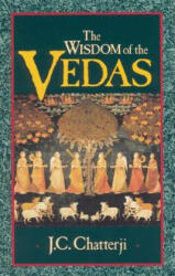 Wisdom of the Vedas - Jagadish Chandra Chatterji, J. C. Chatterji, David Frawley (ISBN: 9780835606844)