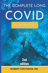 The Complete Long COVID Handbook - Robert Groysman (ISBN: 9781968686017)