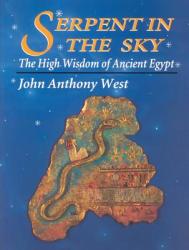 Serpent in the Sky - John Anthony West (ISBN: 9780835606912)
