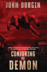 Conjuring the Demon - John Durgin (ISBN: 9781968532413)